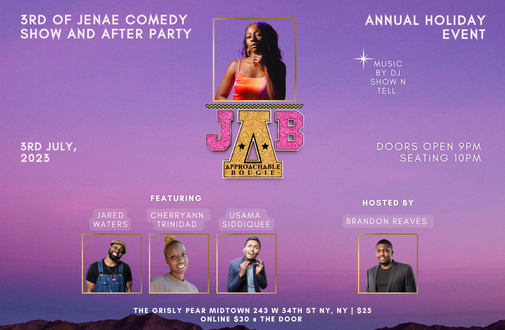 3rd of Jenae Comedy Show, An Approachable Bougie Experience