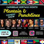 Plantain & Punchlines, Caribbean Heritage Month Comedy Show