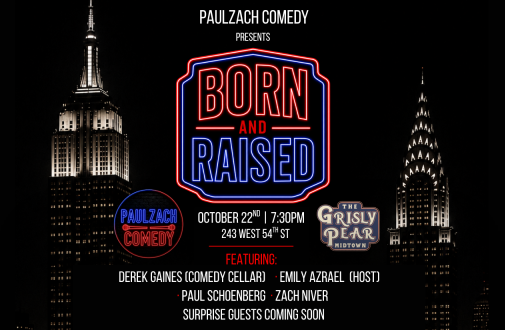 PaulZach Comedy Presents Born and Raised