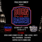 PaulZach Comedy Presents Born and Raised