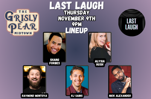 Last Laugh Comedy Show at The Grisly Pear Midtown