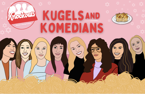 Kugels and Komedians March Show