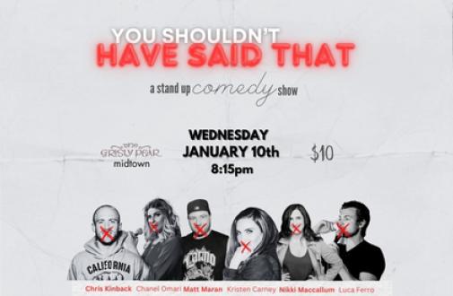 You Shouldn't Have Said That