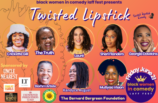 Black Women in Comedy Laff Fest: Twisted Lipstick
