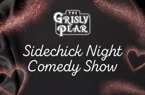 Sidechick Night - A Belated Valentine's Comedy Show
