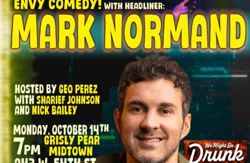 Envy Comedy Featuring Mark Normand!