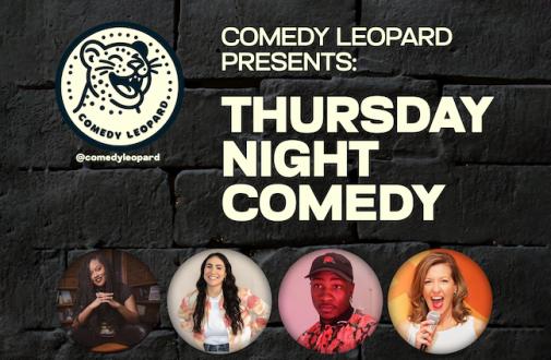 Comedy Leopard Presents: Thursday Night Comedy