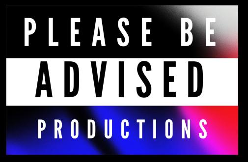 Please Be Advised 
