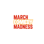 March Comedy Madness 2026 (32 Comics – 2 Minute Sets)